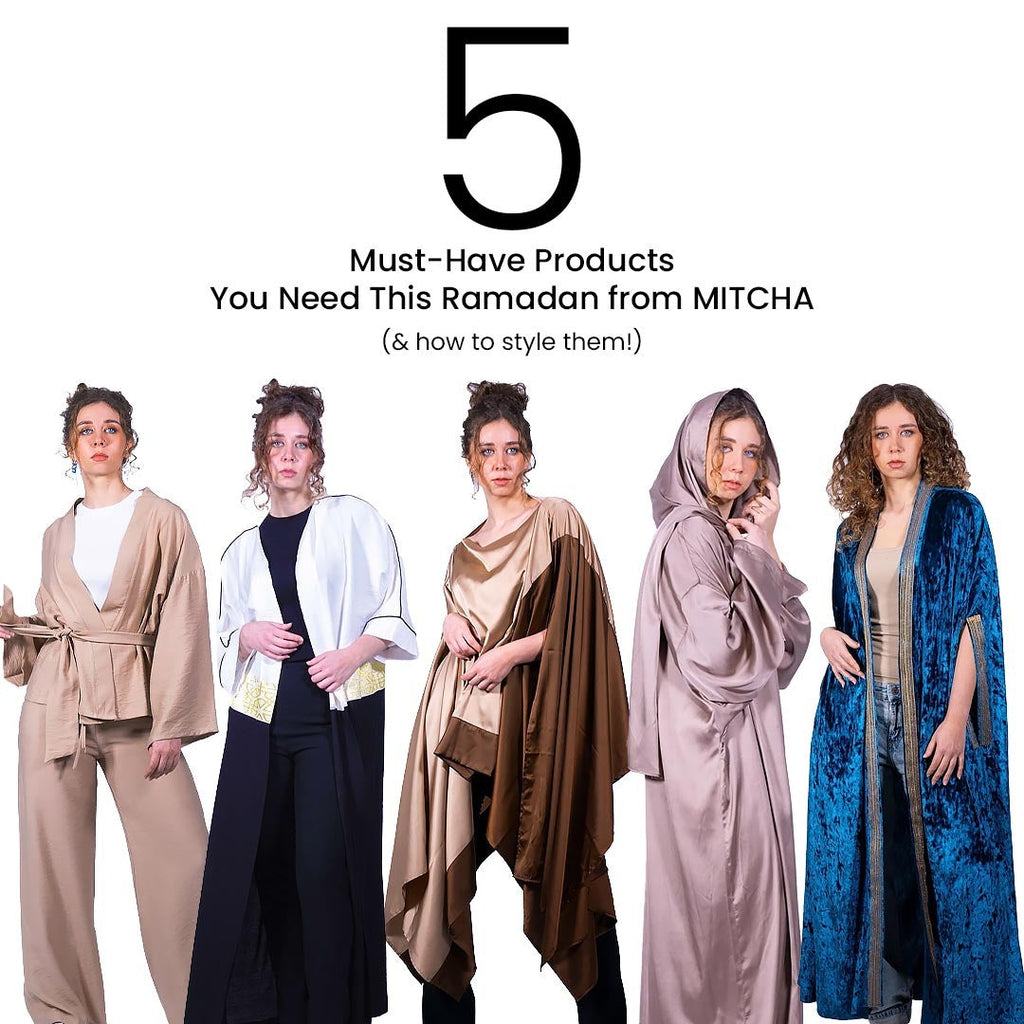 5 Must-Have Products You Need This Ramadan from MITCHA (& how to style them!)